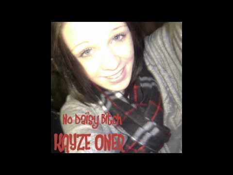 KAYZE ONER - No Daisy Bitch (Produced By MCTursty)