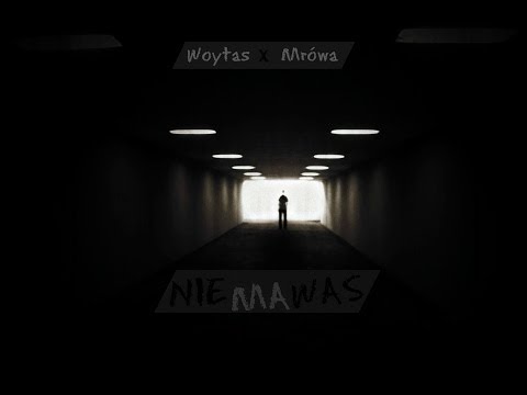 Woytas x Mrówa - Nie ma was