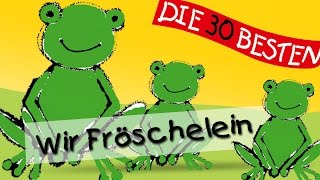 Wir Fröschelein - Die besten Spiel- und Bewegungslieder  || Kinderlieder