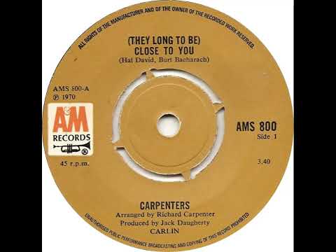 UK New Entry 1970 (163) Carpenters - (They Long To Be) Close To You