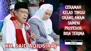 Download lagu KH. SAID AQIL SIRAJ  | PENGAJIAN DI-WELAHAN JEPARA @Ngajimodern mp3