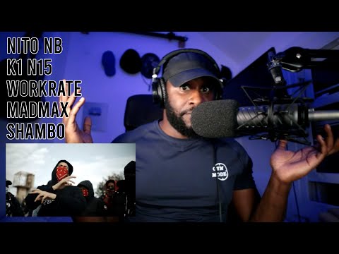 NitoNB K1 N15 Workrate MadMax Shambo Free Em 2.0 Music Video |Pressplay [Reaction] | LeeToTheVI