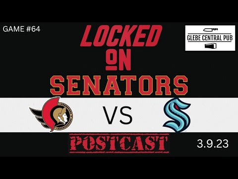 POSTCAST- CLAUDE GIROUX LEADS OTTAWA SENATORS TO HUGE WIN OVER SEATTLE KRAKEN