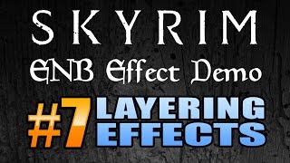 Layering Effects ENB Tech Demo