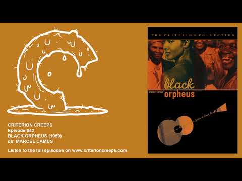 Criterion Creeps Ep. 42: Black Orpheus