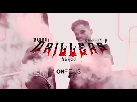 BLADE FT KAREEM-B X HIGHKI1 - DRILLERS (VIDEOCLIP)
