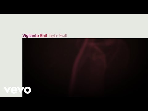 Taylor Swift - Vigilante Shit (Official Lyric Video)