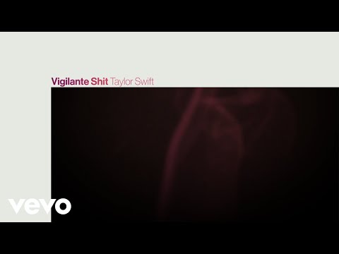 Taylor Swift - Vigilante Shit (Lyric Video)