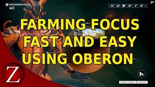 Focus Farming Made Easy With Oberon - Warframe Plains of Eidolon