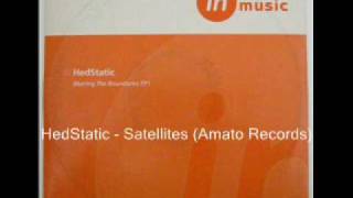 HedStatic - Satellites (Amato Records).wmv