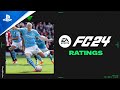 EA Sports FC 24 - Ratings Reveal | PS5 & PS4 Games