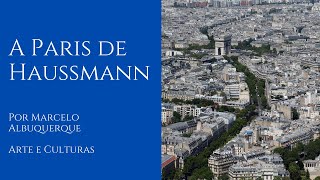 Ecletismo e Belle Époque: a Paris de Haussmann
