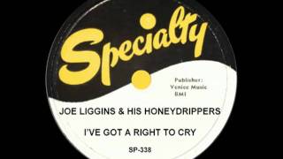 JOE LIGGINS - I&#39;ve Got a Right to Cry (1950)