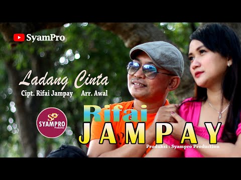 LADANG CINTA - Rifai Jampay II Cipt. Rifai Jampay II Arr. Awal ( Official Music Video )