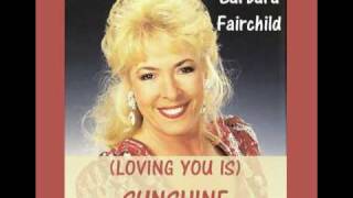 BARBARA FAIRCHILD - (Loving You Is) Sunshine (1971)