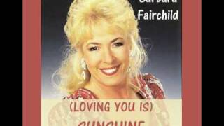 BARBARA FAIRCHILD - (Loving You Is) Sunshine (1971)