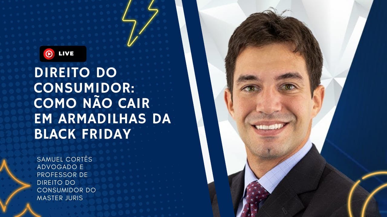 Direitos do Consumidor: Como não cair nas armadilhas da Black Friday | Master Juris
