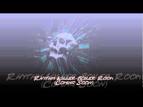 Rhythm Killer - Boiler Room