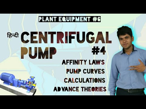[Hindi] Centrifugal pump #4 - Affinity laws, Pump curves, Advanced theories, Calculations Video