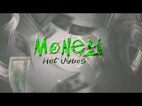 Hot Vybes - Money (Official Audio)
