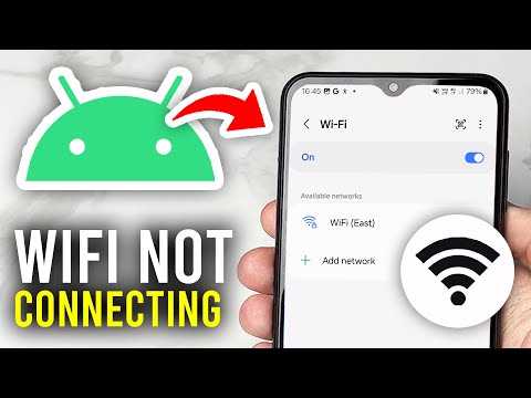 How To Fix WiFi Not Connecting On Android - Full Guide