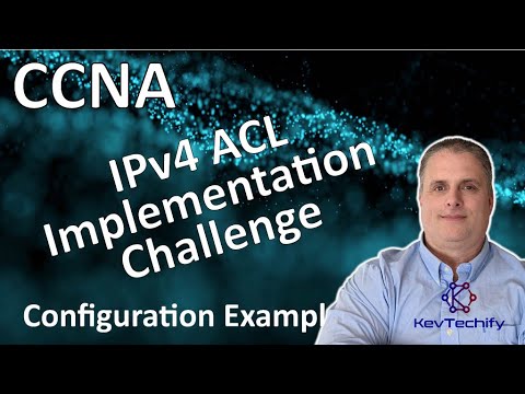 IPv4 ACL Implementation Challenge Example - ACLs for IPv4 - Lab 5.5.1 - CCNA - KevTechify | vid 74