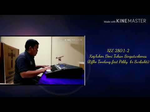 Rifko Tondang Feat Pebby Br Surbakti  " CHALLENGE " KEE 280 ( Keg’luhen Doni Tuhan Singaturken )