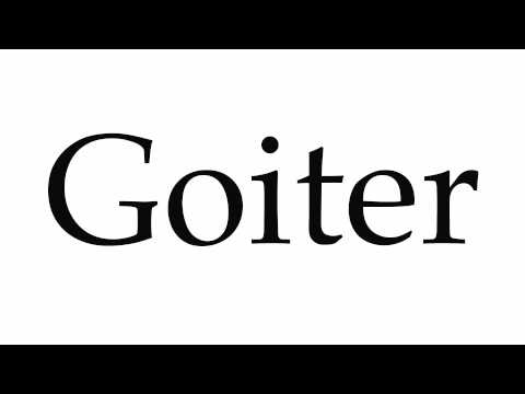 How to Pronounce Goiter