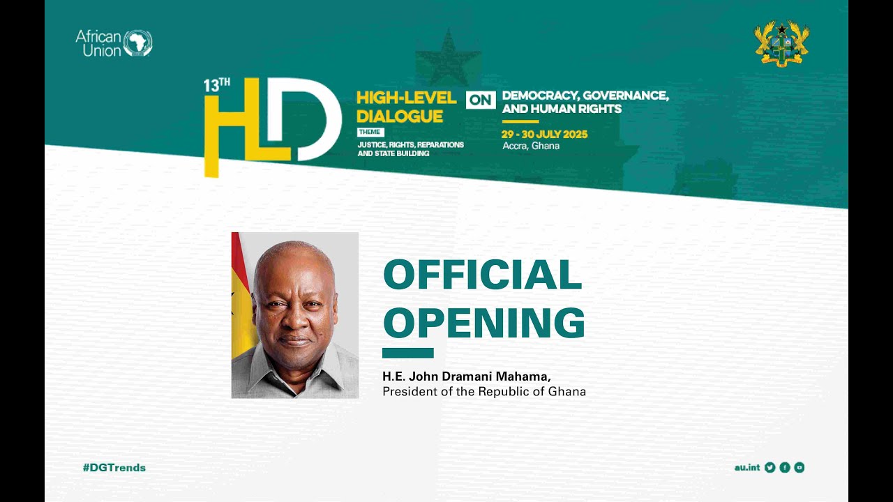 Video Excerpt: 13th AU HLD Official Opening by H.E John Dramani Mahama, President of Ghana, 29July25