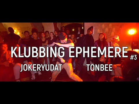 klubbing Ephèmere #3 -  JOKERYUDAT x TONBEE