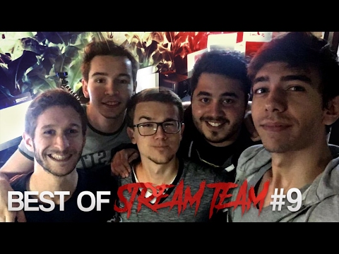 BEST OF SPÉCIAL STREAM TEAM #9