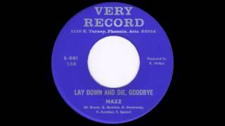 Nazz - Lay Down And Die, Goodbye (1967)