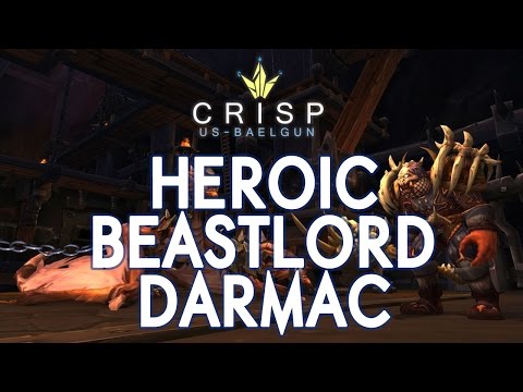 Crisp vs. Beastlord Darmac - Heroic Blackrock Foundry