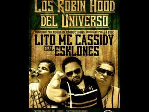 Los Robin Hood Del Universo - Lito Mc Cassidy Ft Esk-lones