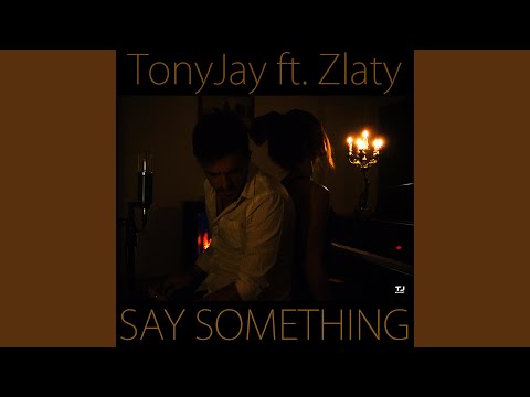 Say something (feat. Zlaty)