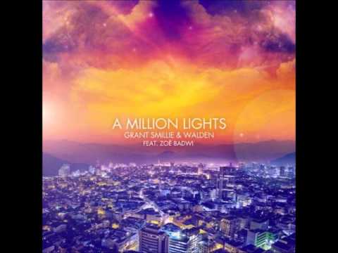 Grant Smillie & Walden Ft. Zoë Badwi - A Million Lights
