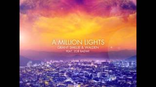 Grant Smillie & Walden Ft. Zoë Badwi - A Million Lights