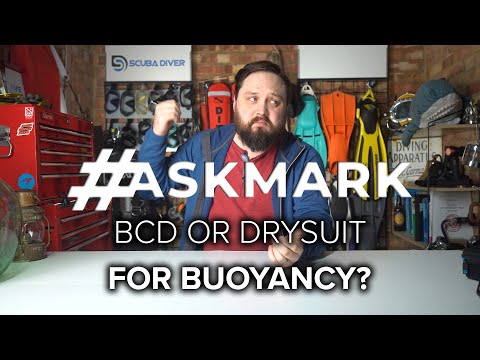 BCD or Drysuit to Control Buoyancy? #askmark