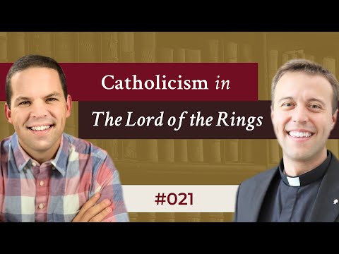 Catholicism in “The Lord of the Rings” (#021)