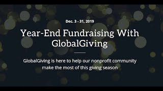 Prepare For 2019 Year-End Fundraising With GlobalGiving! 
