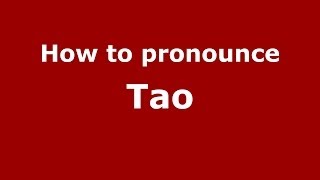 How to pronounce Tao