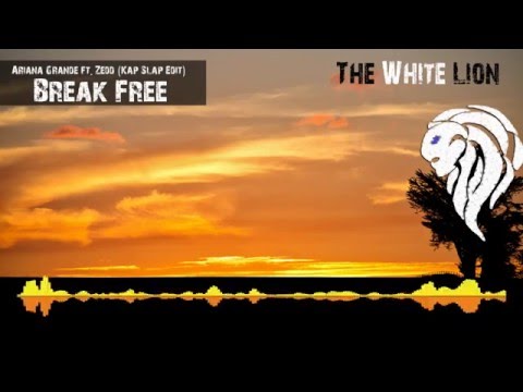 Ariana Grande ft. Zedd - Break Free (Kap Slap Edit)