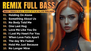 Download lagu DJ Remix Full Bass || Playlist 2025 || Full Album Style Alan Walker #EDM #remix #chill mp3