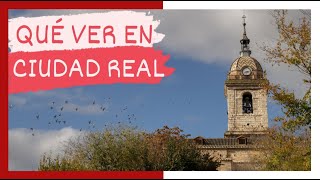 GUÍA COMPLETA ▶ Qué ver en la CIUDAD de CIUDAD REAL (ESPAÑA) 🇪🇸 🌏 Turismo y viajes a Cast.-La Mancha