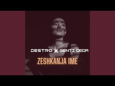 ZESHKANJA IME (feat. Destro)