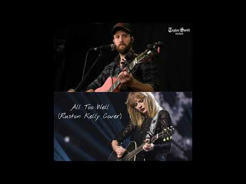 download lagu mp3 mp4 Ruston Kelly All Too Well Taylor Swift, download lagu Ruston Kelly All Too Well Taylor Swift gratis, unduh video klip Ruston Kelly All Too Well Taylor Swift