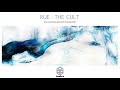 RUE - The Cult (Enamour's Free Love Mix)