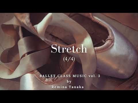 Stretch (4/4) - Ballet Class Music vol. 3
