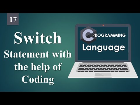 Switch Statement with the help of coding and Exercise in C language 17