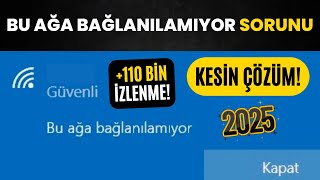 Bu Ağa Bağlanılamıyor Sorunu 2023 - Kesin Çözüm | Windows 7, 8, 10, 11